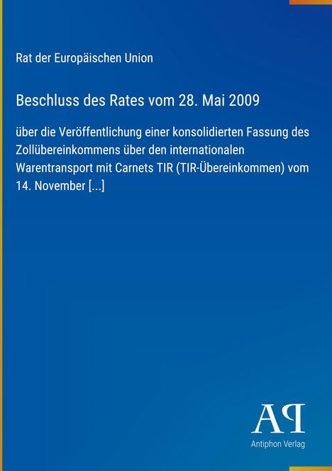 Beschluss des Rates vom 28. Mai 2009 zur Zollübereinkommen-Veröffentlichung. Blauer Hintergrund, Verlag-Logo unten.