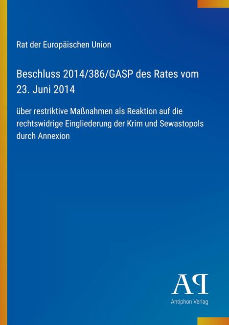 Oberer Text: "Rat der Europäischen Union". Titel: "Beschluss 2014/386/GASP des Rates vom 23. Juni 2014". Blau-gelber Hintergrund.