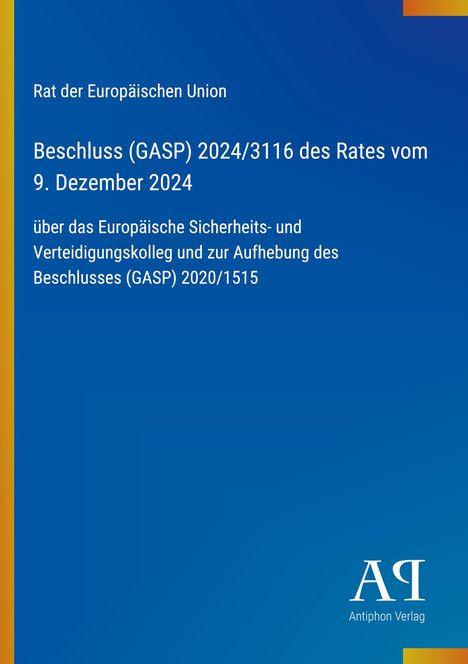 Beschluss des Rates der Europäischen Union vom 9. Dezember 2024, blaues Design, Antiphon Verlag-Logo unten.