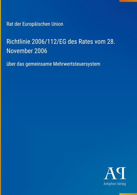 Text: "Rat der Europäischen Union" und "Richtlinie 2006/112/EG des Rates vom 28. November 2006". Blaues Cover, Verlag unten rechts.