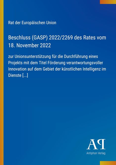 Beschluss (GASP) 2022/2269 zur Förderung KI-Innovation. Blau-gelber Hintergrund, AI-Logo unten rechts.