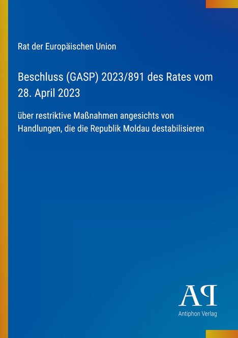 Rat der Europäischen Union: Beschluss (GASP) 2023/891 vom 28. April 2023. Blaues Design mit gelbem Rand.