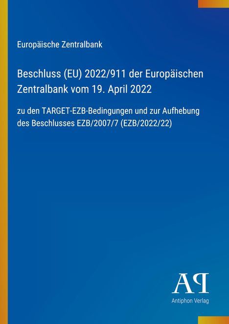 Text: Europäische Zentralbank, Beschluss (EU) 2022/911 vom 19. April 2022. Blaues Design mit gelbem Rand und Logo.