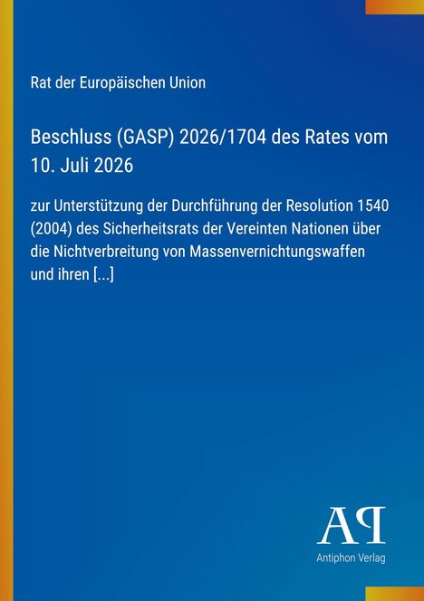 Text: "Rat der Europäischen Union. Beschluss (GASP) 2026/1704. Antiphon Verlag." Dunkelblauer Hintergrund.