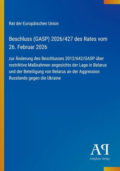 Text über EU-Beschluss zu Belarus und Russlands Ukraine-Aggression; blaues Layout mit Antiphon Verlag Logo.