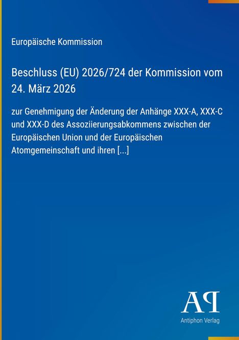 "Europäische Kommission: Beschluss zur Genehmigung von Änderungen. Blaues Layout, unten rechts Logo 'Antiphon Verlag'."