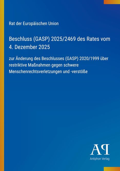 Titel: "Beschluss (GASP) 2025/2469 des Rates vom 4. Dezember 2025". Blaues Design, Logo unten rechts.