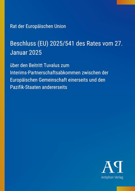 Text: Beschluss (EU) 2025/541 des Rates vom 27. Januar 2025 über den Beitritt Tuvalus. Blau mit gelbem Rand, Logo unten rechts.