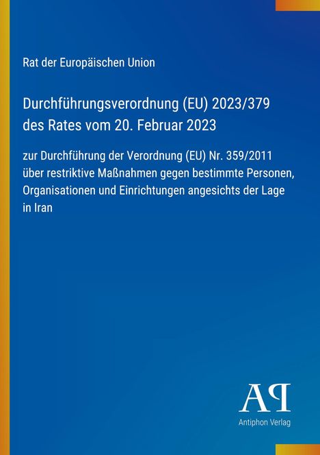 Text der EU-Verordnung über restriktive Maßnahmen gegen Personen in Iran. Blau mit Logo unten rechts.