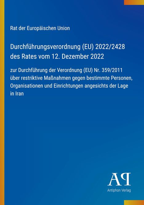 Text zur EU-Verordnung gegen Maßnahmen im Iran. Blaues Cover, vertikaler gelber Streifen, Logo "AQ" unten rechts.