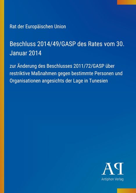 Text: "Rat der Europäischen Union. Beschluss 2014/49/GASP... vom 30. Januar 2014... Änderung des Beschlusses 2011/72/GASP..." 

Blauer Hintergrund mit gelbem Rand; Verlagslogo unten.