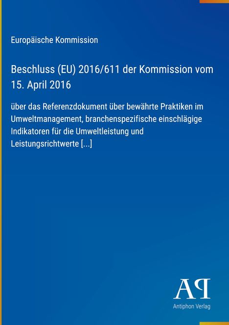 Beschluss (EU) 2016/611 über Umweltmanagement. Blaues Hintergrund, unten rechts "AR Antiphon Verlag".