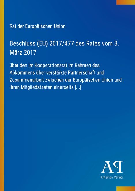 Text: "Rat der Europäischen Union, Beschluss (EU) 2017/477 des Rates vom 3. März 2017." Hintergrund: Blau mit gelben Streifen.