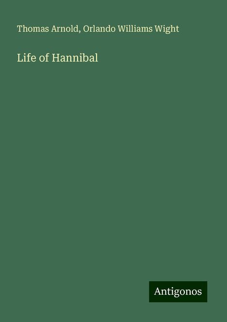 Thomas Arnold: Life of Hannibal, Buch