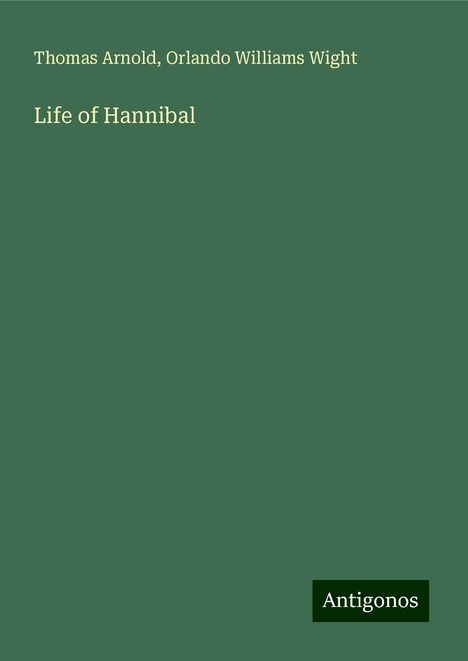 Thomas Arnold: Life of Hannibal, Buch