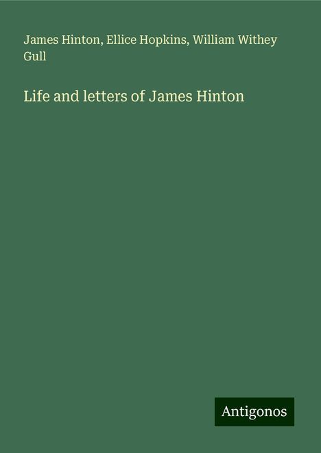 James Hinton: Life and letters of James Hinton, Buch