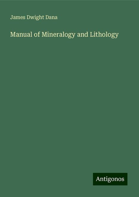 James Dwight Dana: Manual of Mineralogy and Lithology, Buch