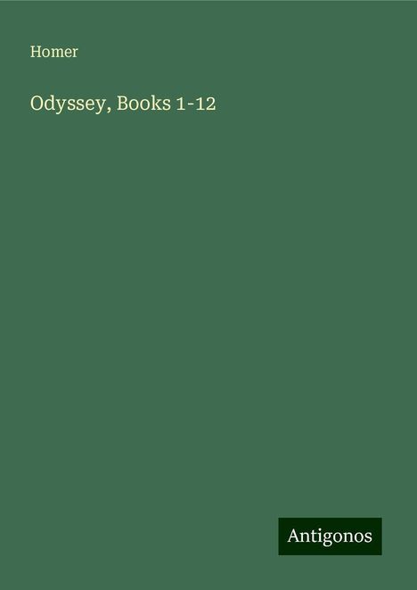 Homer: Odyssey, Books 1-12, Buch