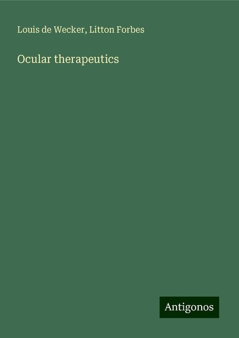 Louis De Wecker: Ocular therapeutics, Buch