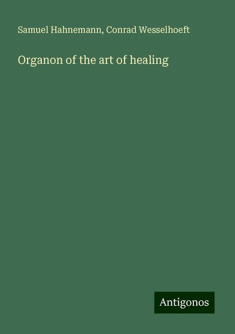 Samuel Hahnemann: Organon of the art of healing, Buch