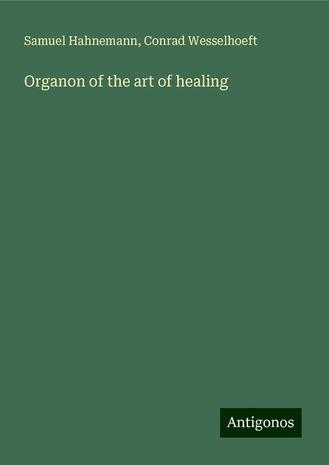 Samuel Hahnemann: Organon of the art of healing, Buch