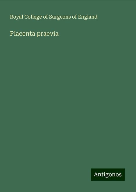 Royal College Of Surgeons Of England: Placenta praevia, Buch