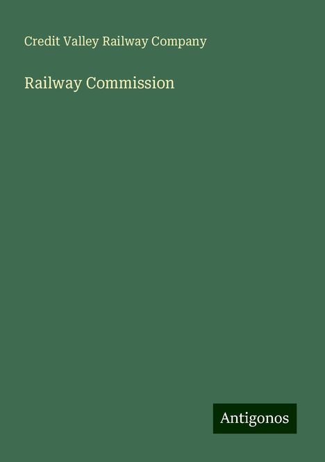 Credit Valley Railway Company: Railway Commission, Buch