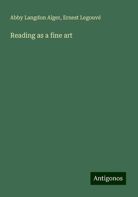 Abby Langdon Alger: Reading as a fine art, Buch