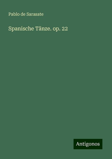 Pablo De Sarasate: Spanische Tänze. op. 22, Buch