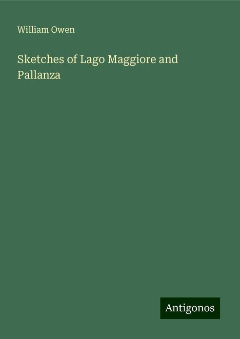 William Owen: Sketches of Lago Maggiore and Pallanza, Buch