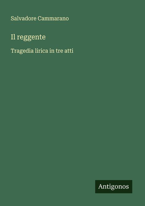 Salvadore Cammarano: Il reggente, Buch