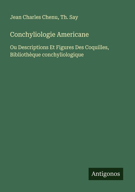 Jean Charles Chenu: Conchyliologie Americane, Buch