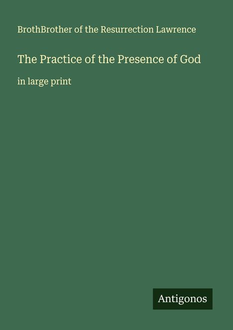 BrothBrother of the Resurrection Lawrence: The Practice of the Presence of God, Buch