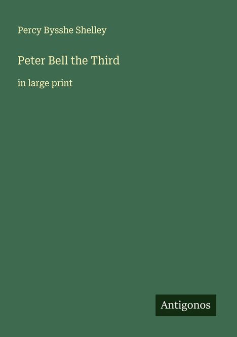 Percy Bysshe Shelley: Peter Bell the Third, Buch