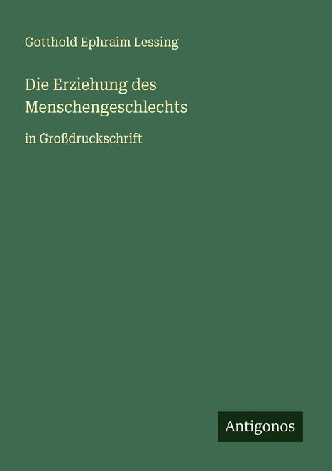 Gotthold Ephraim Lessing: Die Erziehung des Menschengeschlechts, Buch