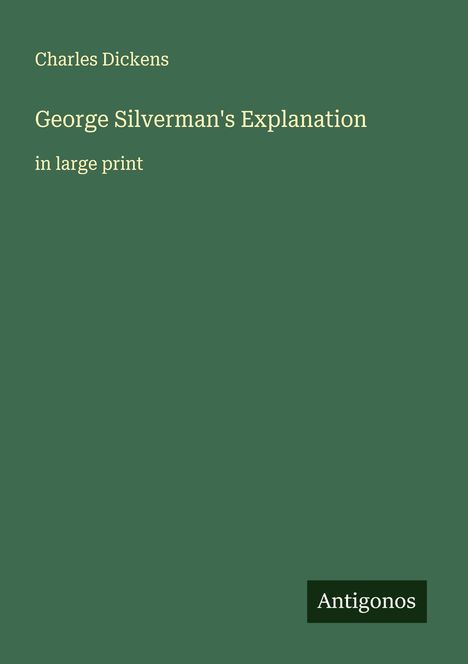 Charles Dickens: George Silverman's Explanation, Buch