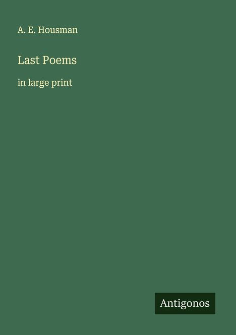 A. E. Housman: Last Poems, Buch