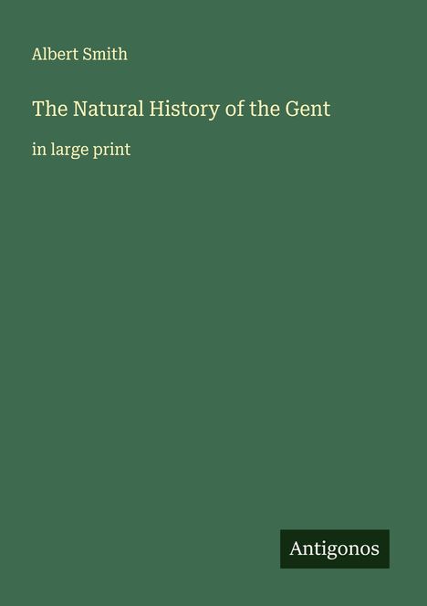 Albert Smith: The Natural History of the Gent, Buch
