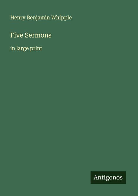Henry Benjamin Whipple: Five Sermons, Buch