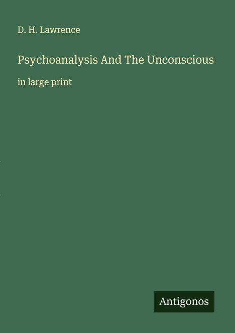 D. H. Lawrence: Psychoanalysis And The Unconscious, Buch