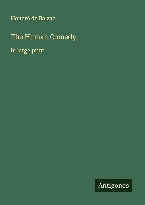 Honoré de Balzac: The Human Comedy, Buch
