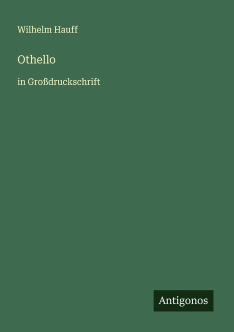 Wilhelm Hauff: Othello, Buch