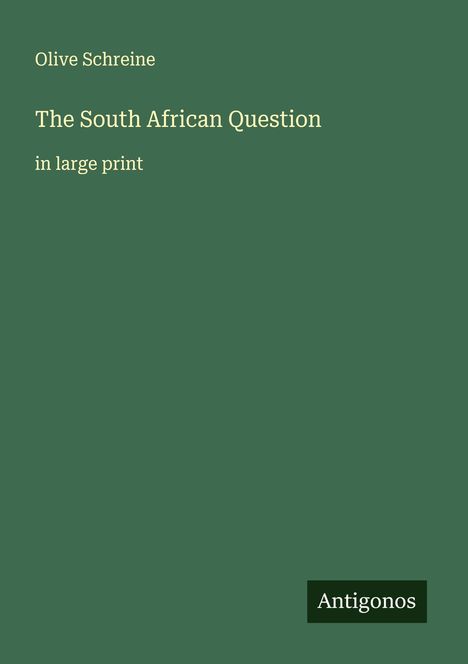 Olive Schreine: The South African Question, Buch