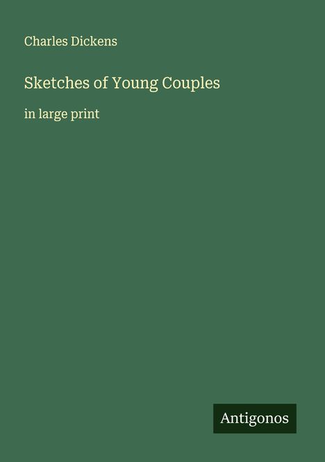 Charles Dickens: Sketches of Young Couples, Buch
