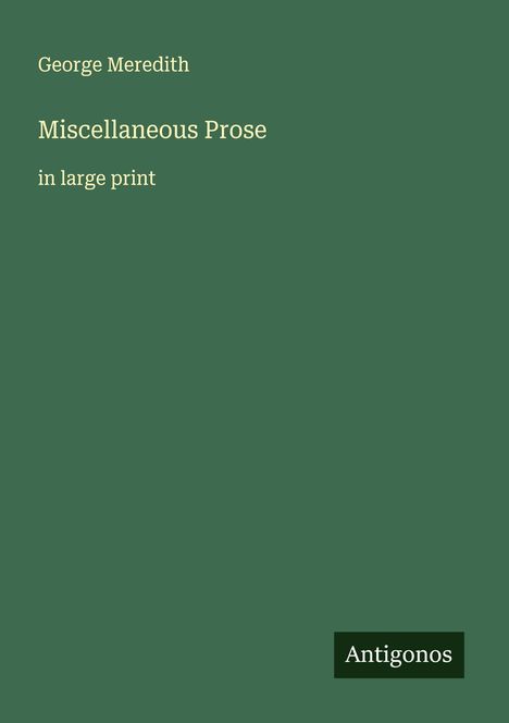 George Meredith: Miscellaneous Prose, Buch