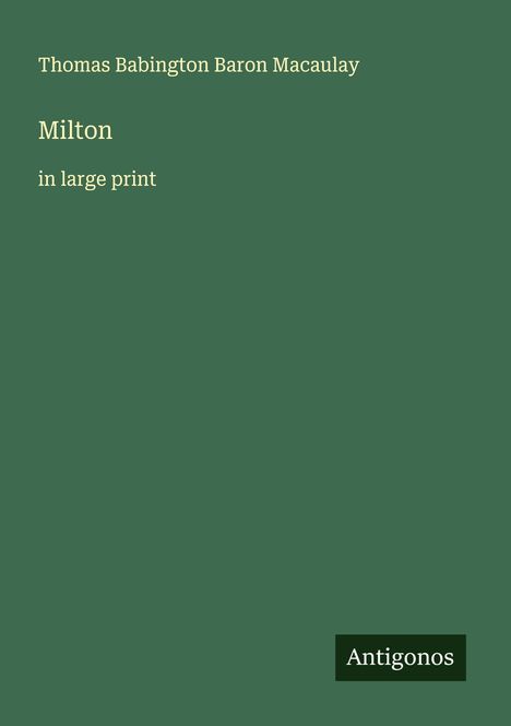 Thomas Babington Baron Macaulay: Milton, Buch