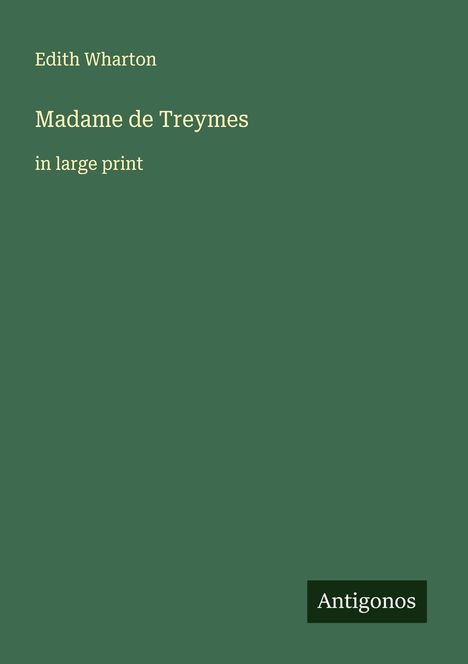 Edith Wharton: Madame de Treymes, Buch