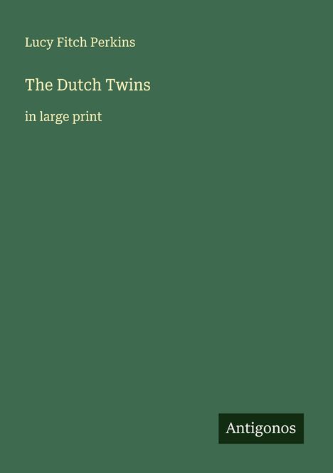 Lucy Fitch Perkins: The Dutch Twins, Buch