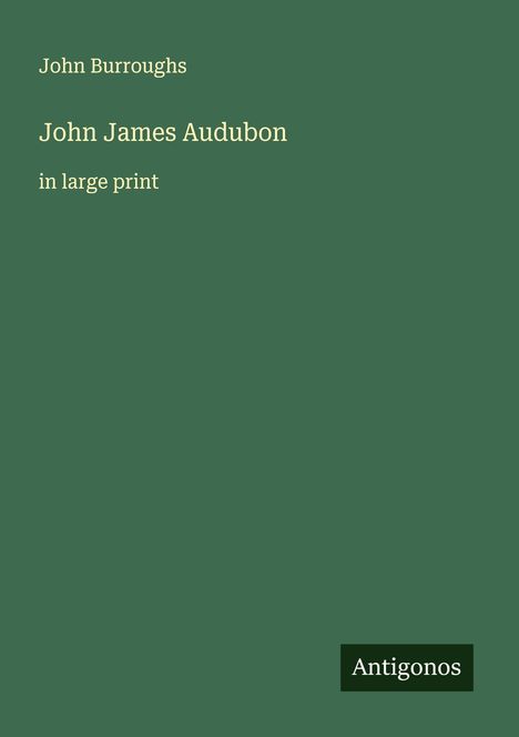 John Burroughs: John James Audubon, Buch