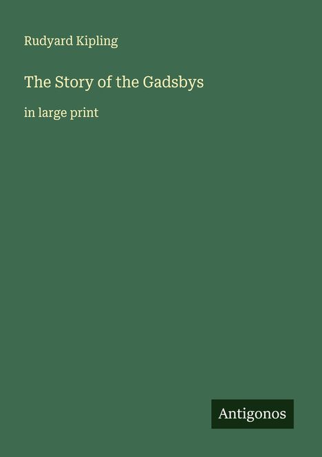 Rudyard Kipling: The Story of the Gadsbys, Buch
